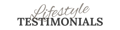 life style testimonials
